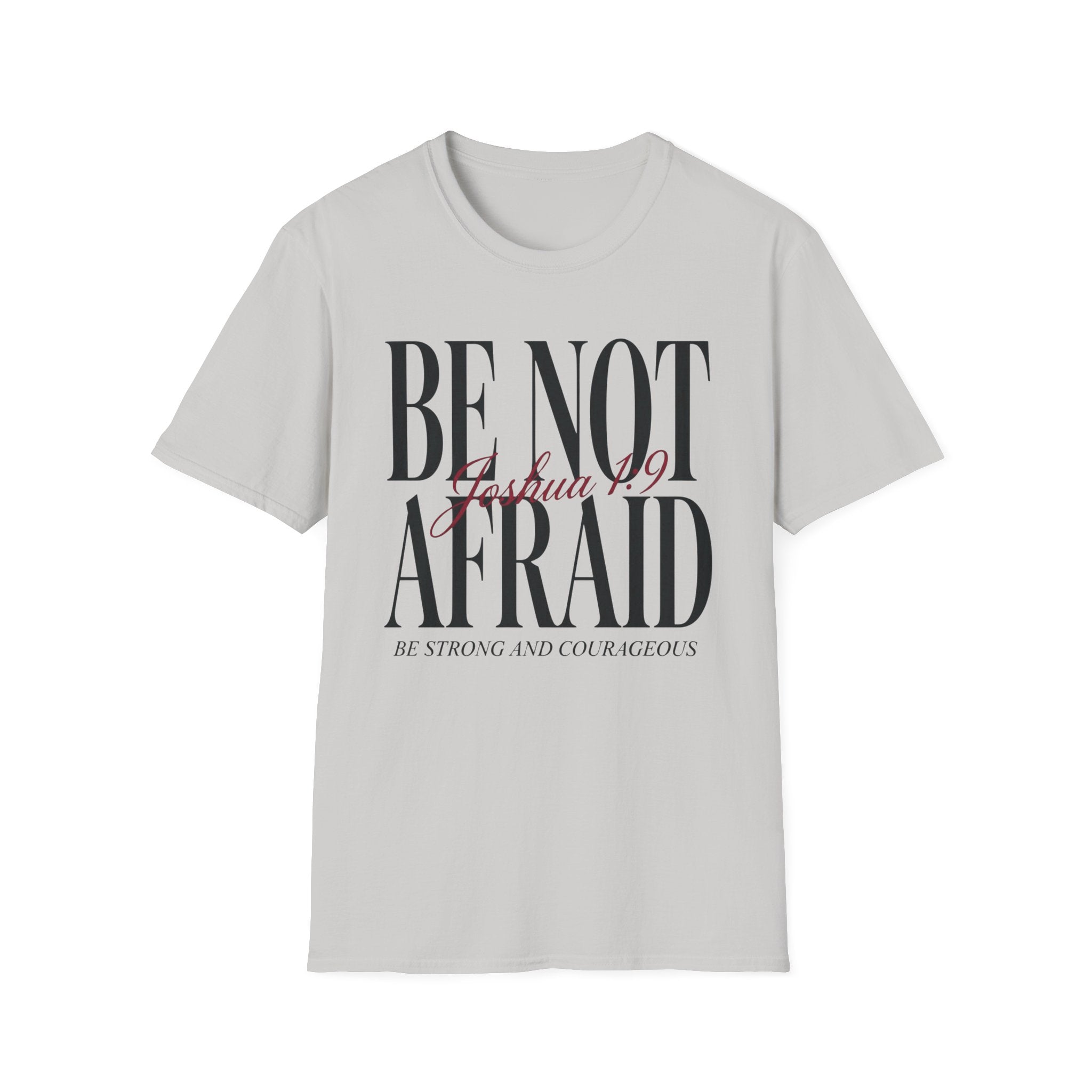 Be Not Afraid T-Shirt