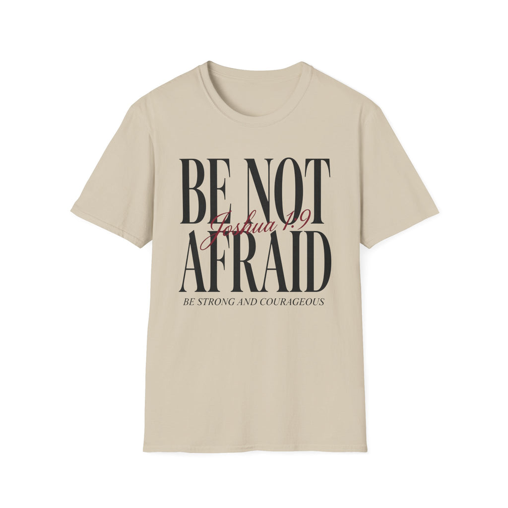 Be Not Afraid T-Shirt