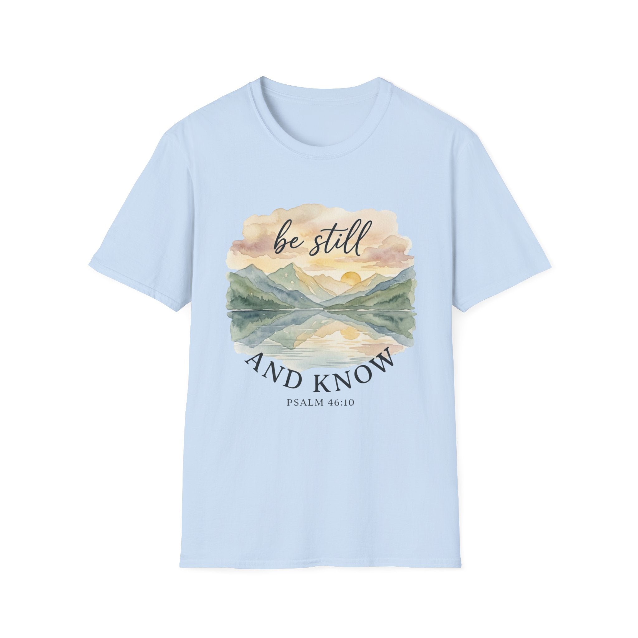 Be Still and Know T-Shirt