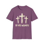 By His Wounds T-Shirt