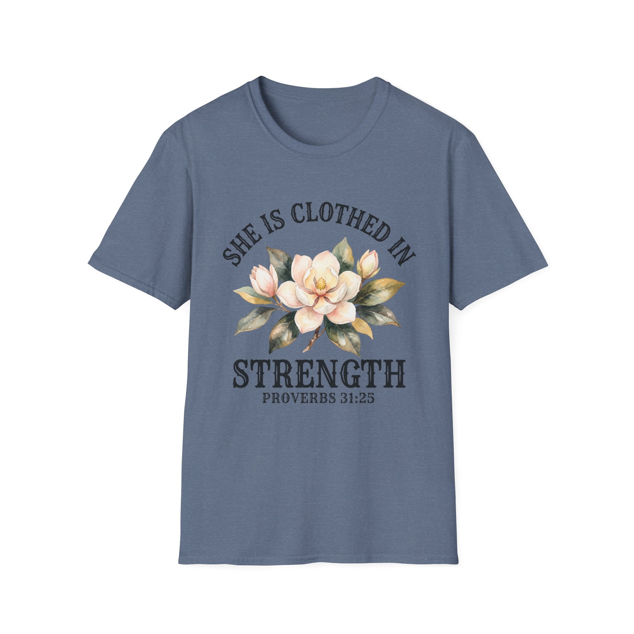 She Is Clothed in Strength T-Shirt