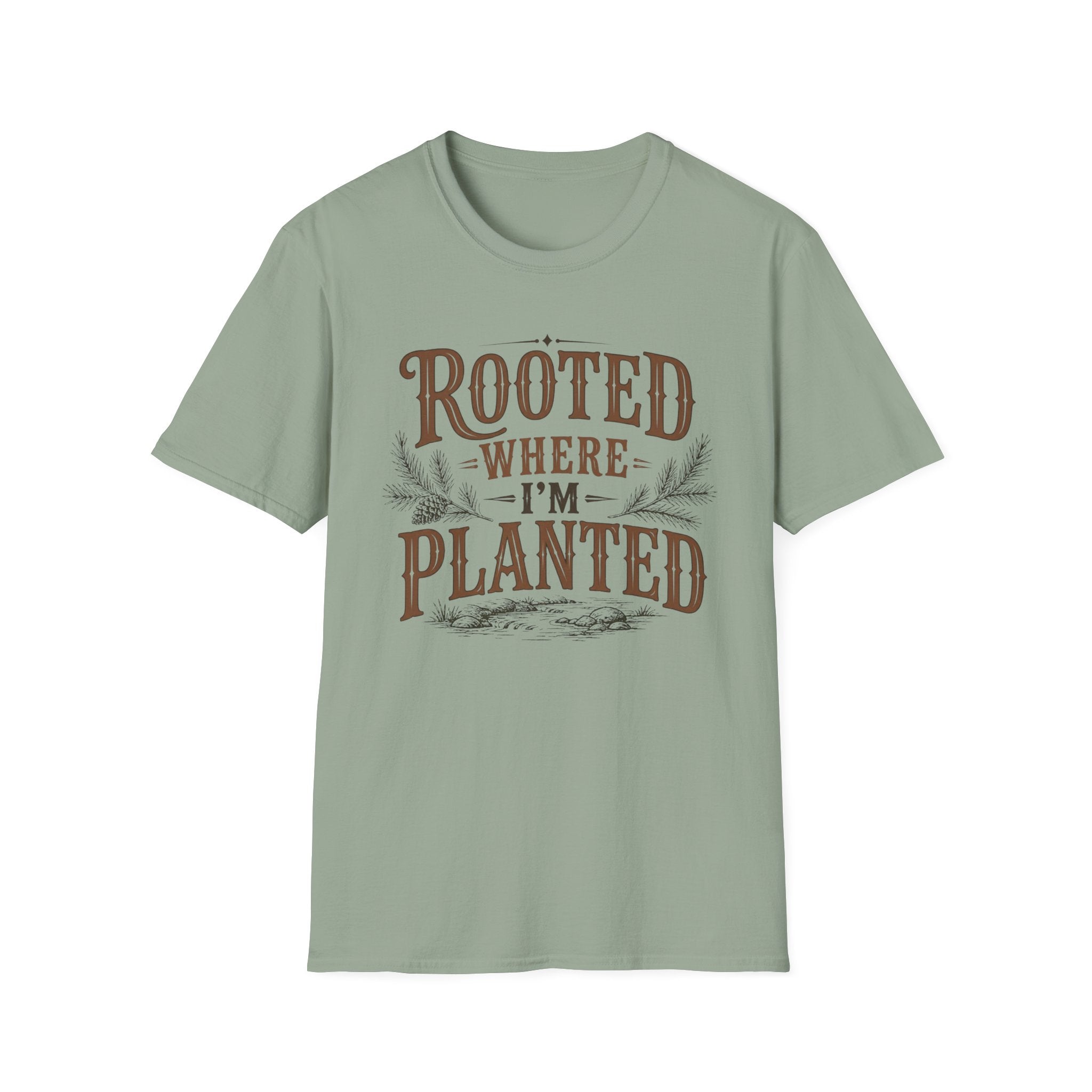 Rooted Where Im Planted T-Shirt