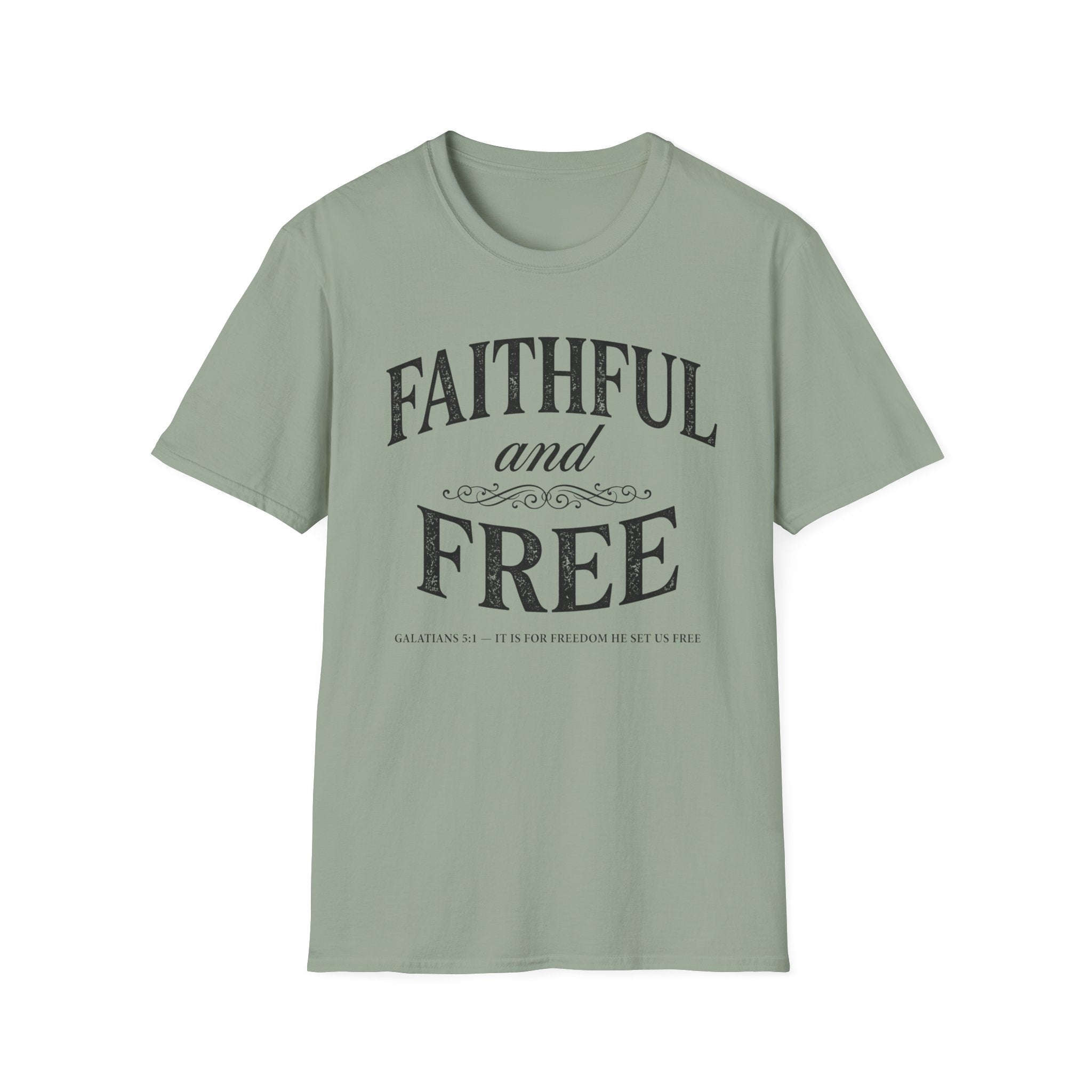 Faithful and Free T-Shirt