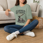 Earned Not Shown T-Shirt