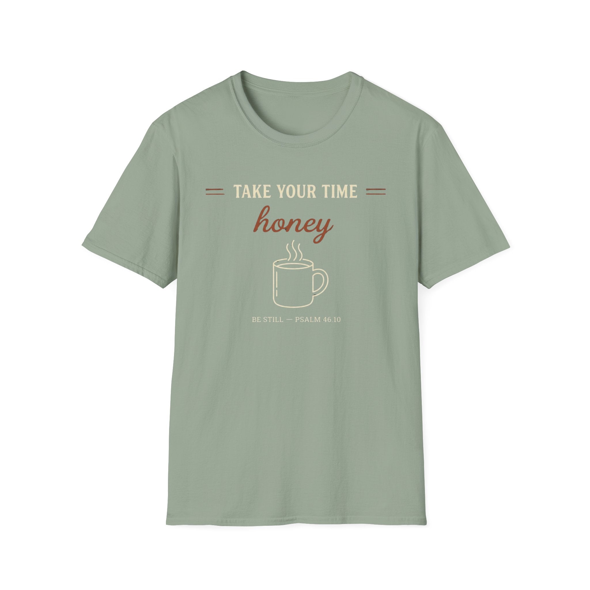 Take Your Time Honey T-Shirt