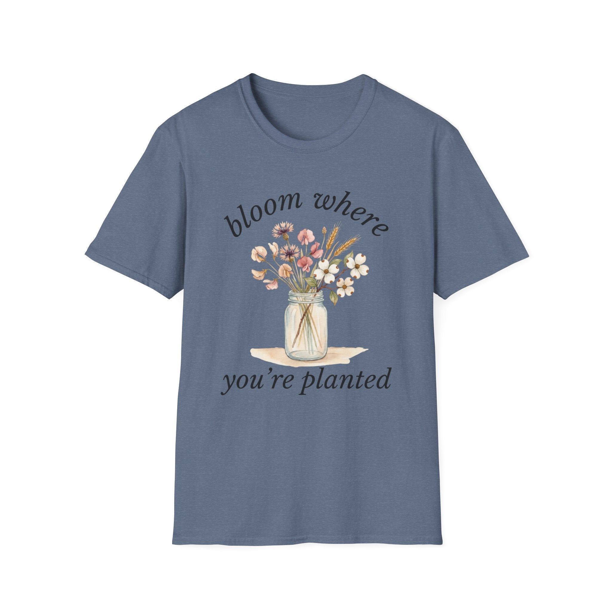 Bloom Where You're Planted T-Shirt