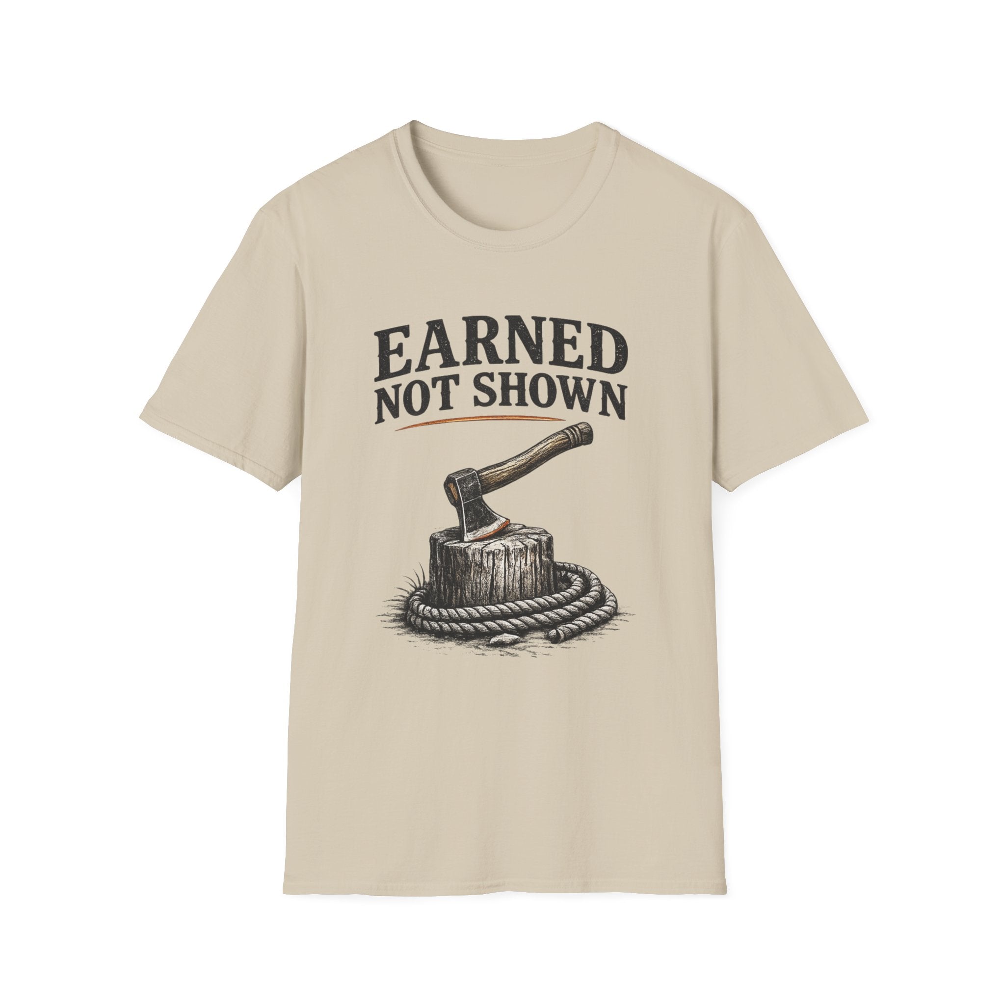 Earned Not Shown T-Shirt