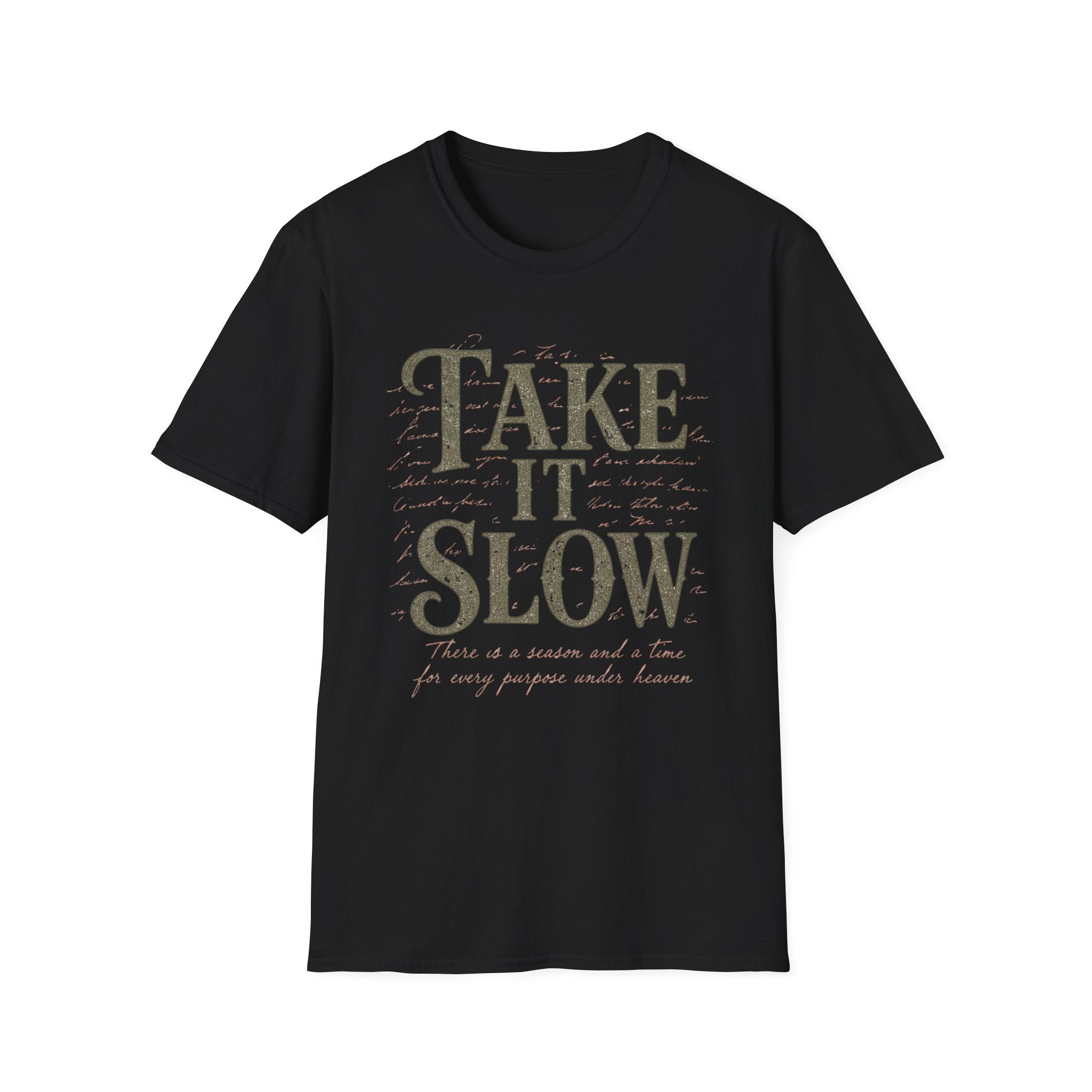 Take It Slow T-Shirt