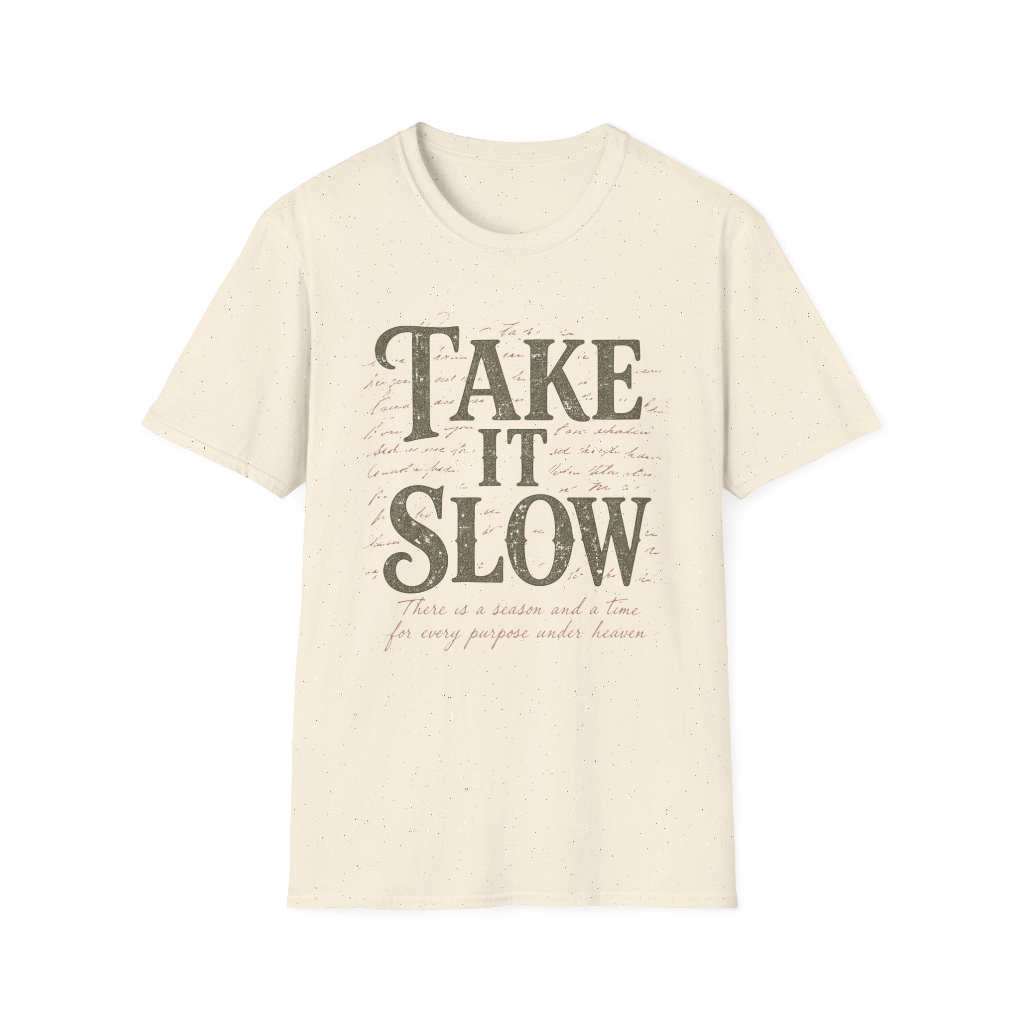 Take It Slow T-Shirt