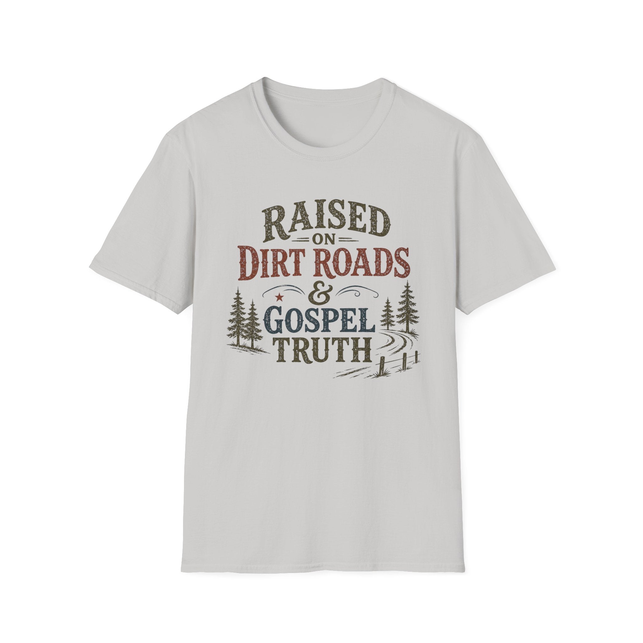 Dirt Roads and Gospel Truth T-Shirt