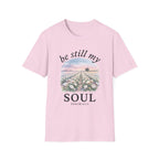 Be Still My Soul T-Shirt