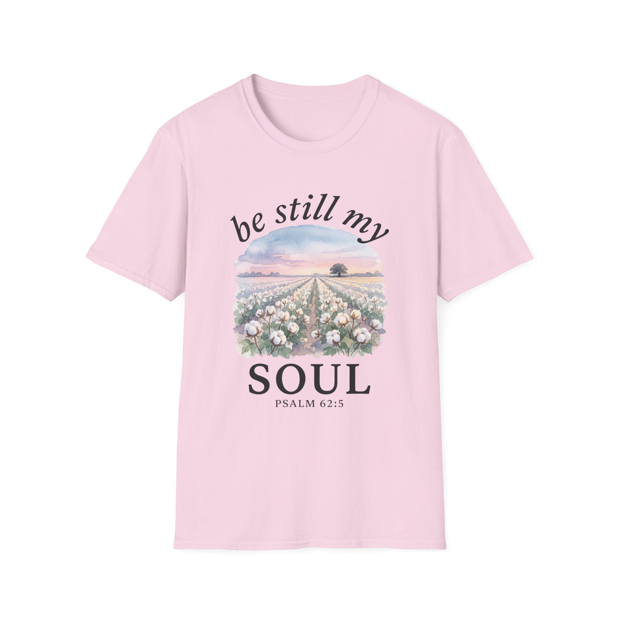 Be Still My Soul T-Shirt