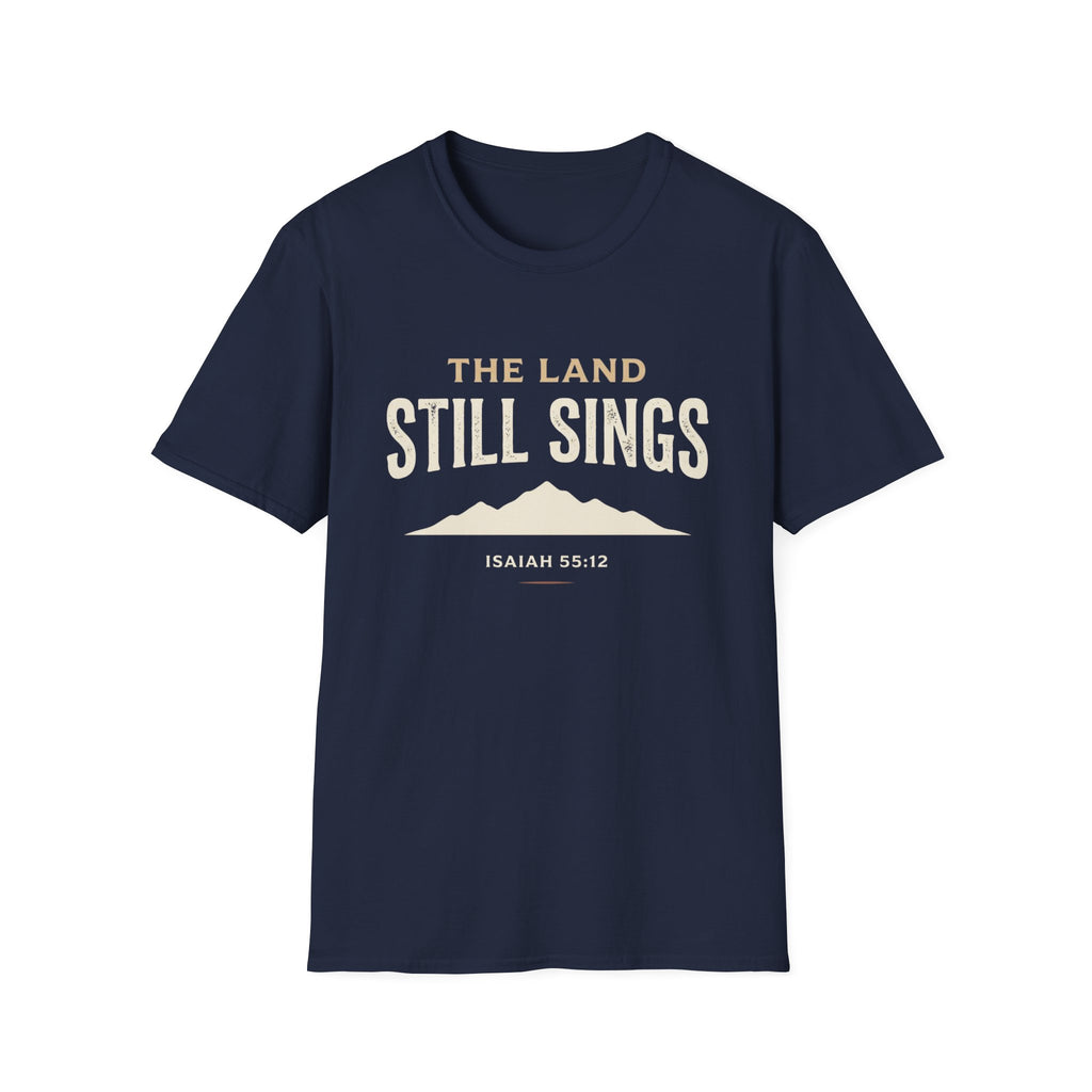 The Land Still Sings T-Shirt