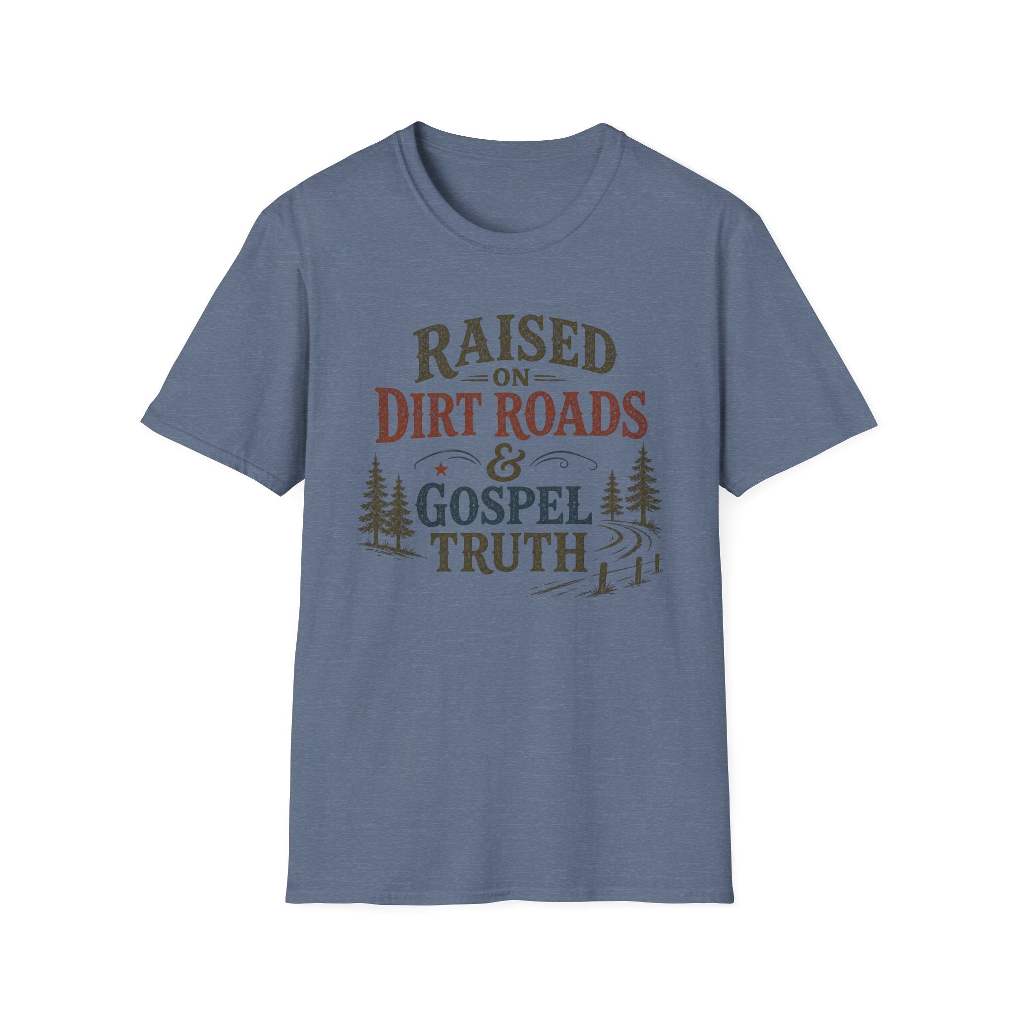 Dirt Roads and Gospel Truth T-Shirt