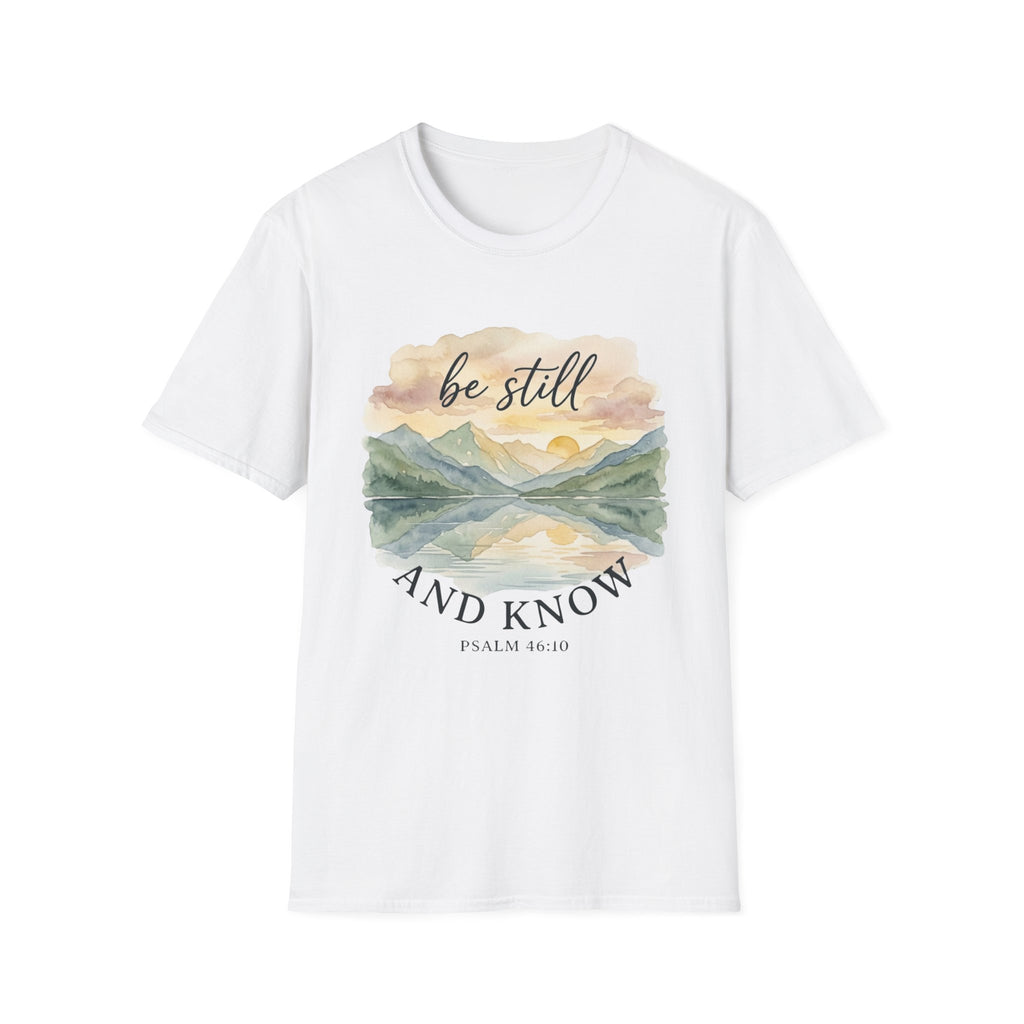 Be Still and Know T-Shirt
