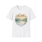 Be Still and Know T-Shirt