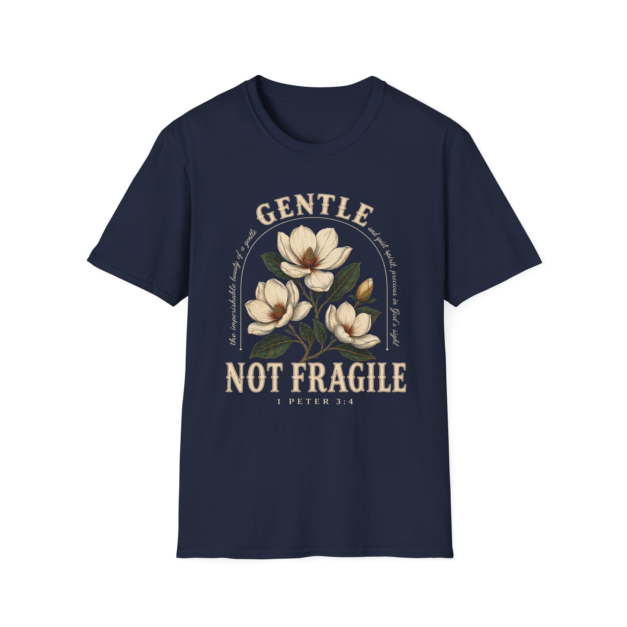 Gentle not Fragile T-Shirt