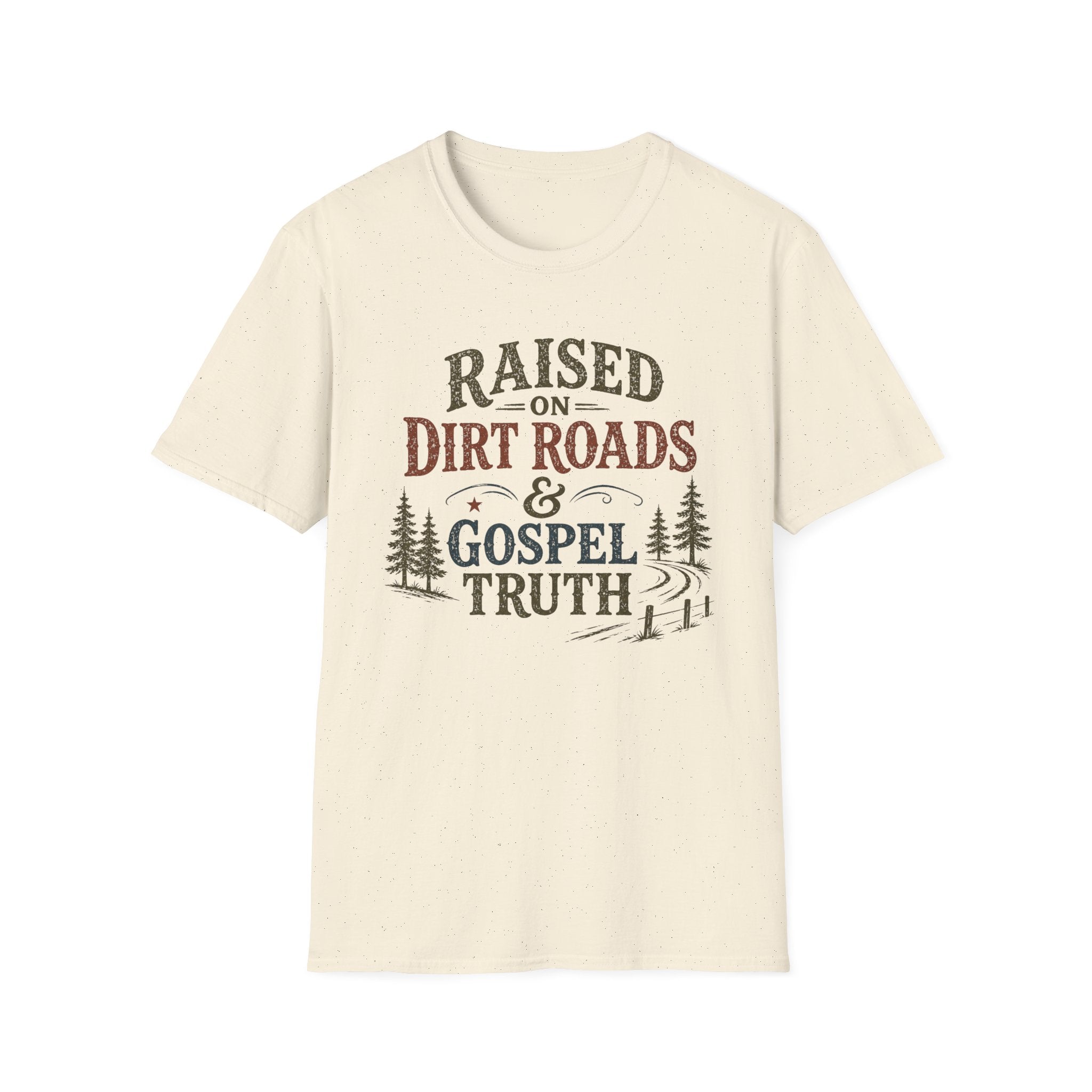 Dirt Roads and Gospel Truth T-Shirt