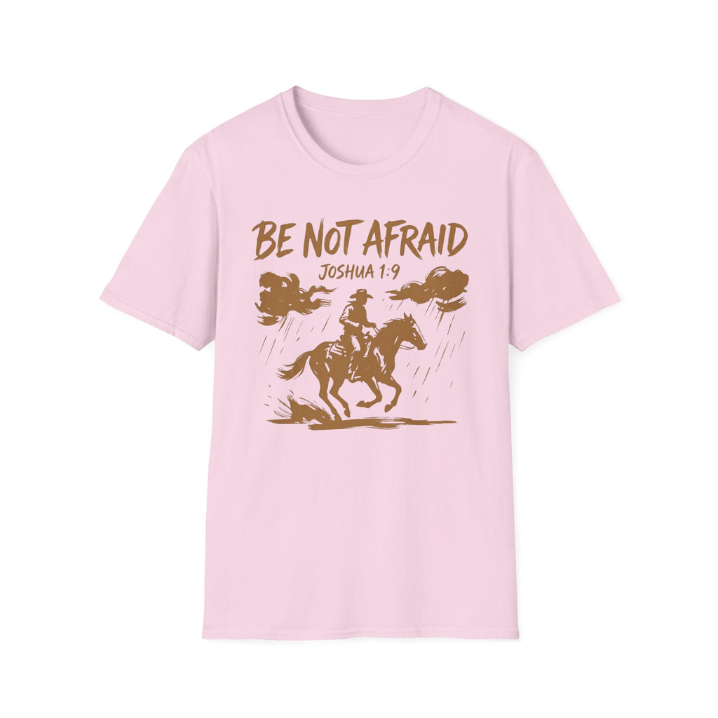 Be Not Afraid T-Shirt