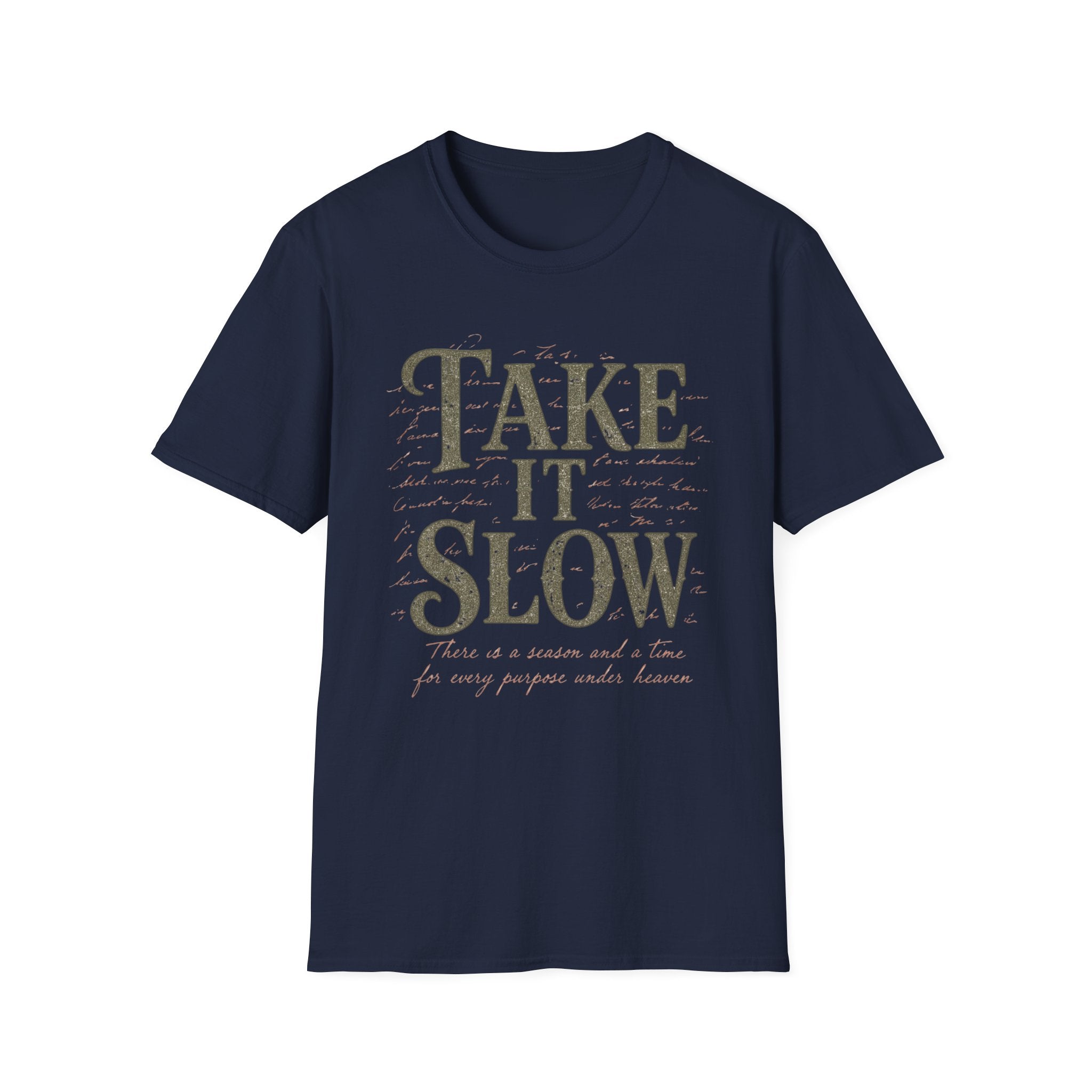 Take It Slow T-Shirt