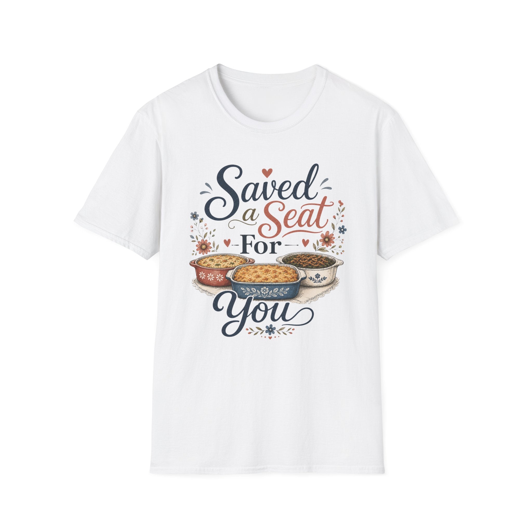 Saved a Seat for You T-Shirt