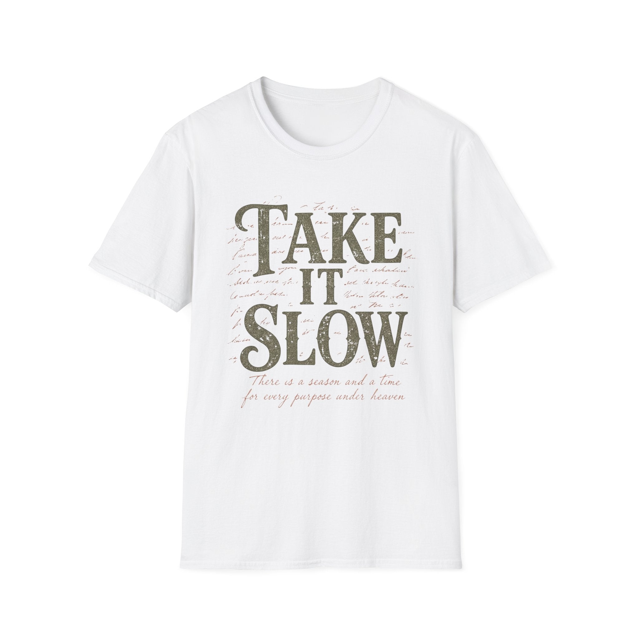 Take It Slow T-Shirt