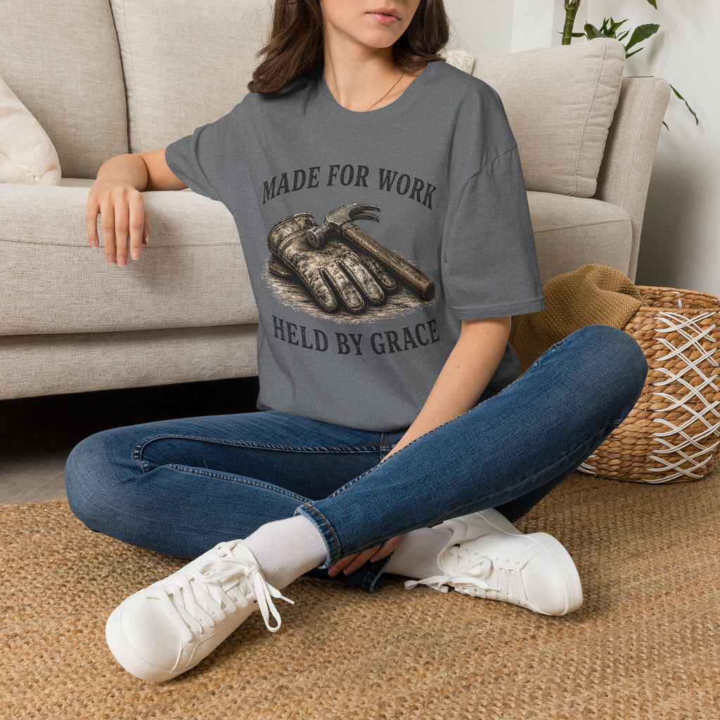 Made for Work Held by Grace T-Shirt