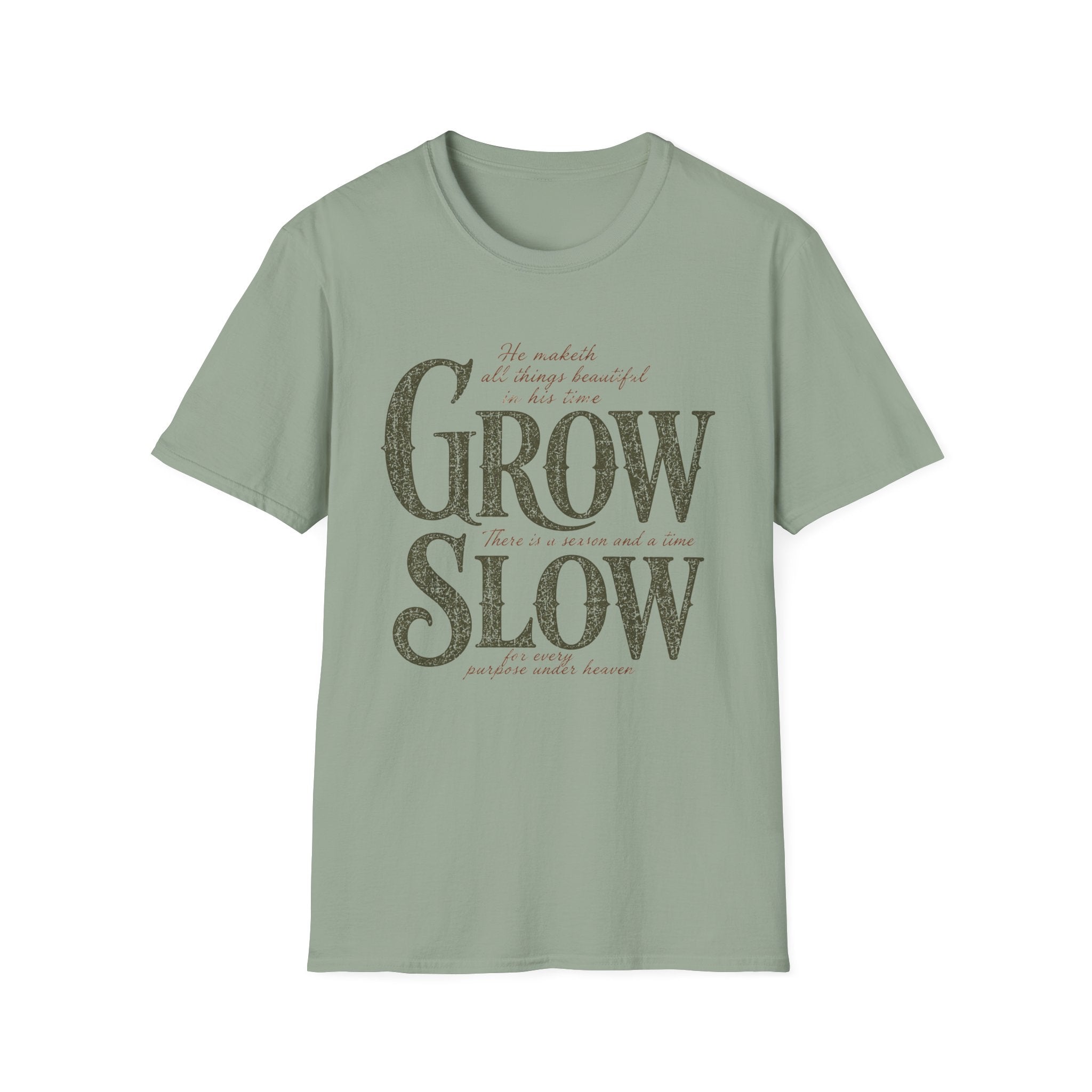 Grow Slow (In His Time) T-Shirt