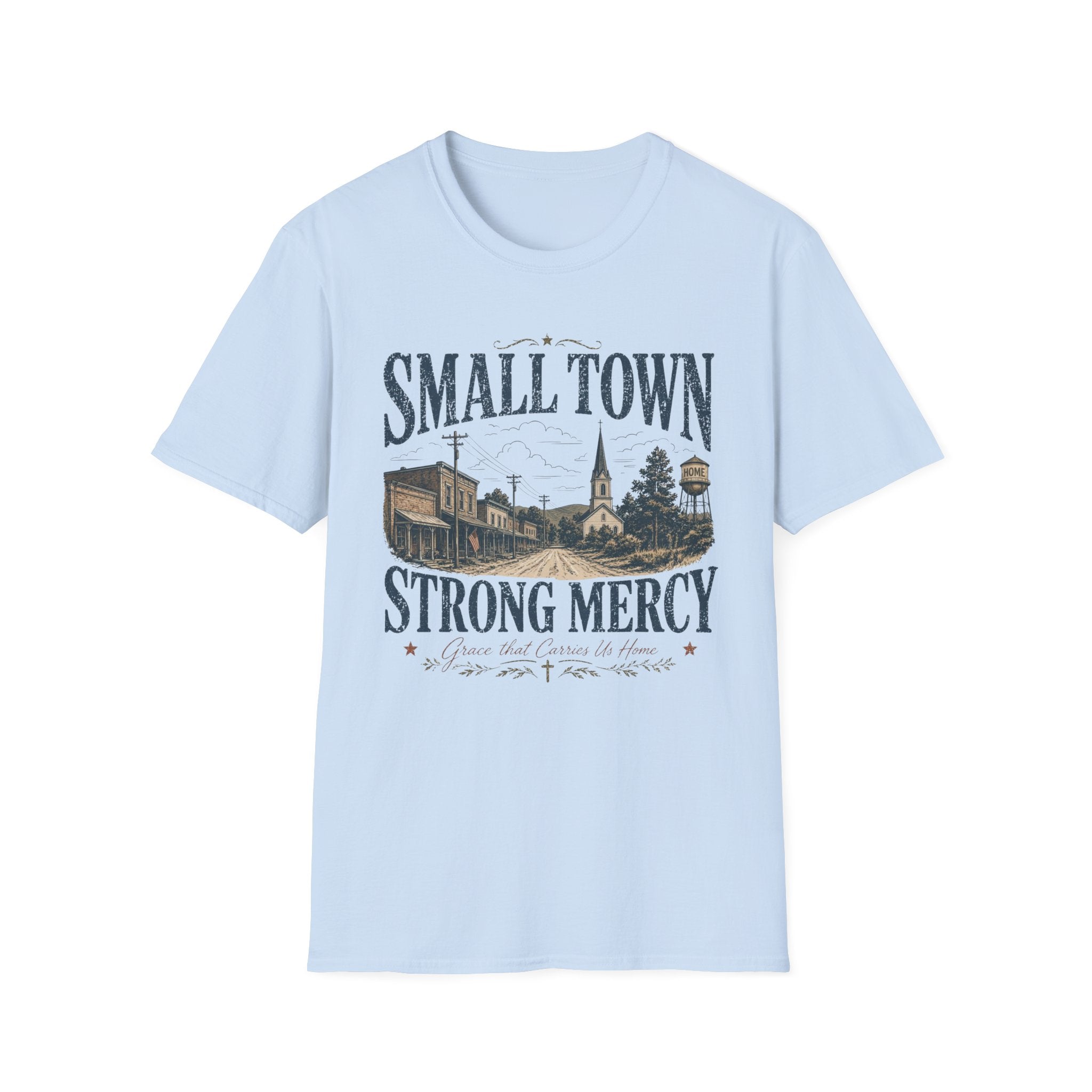 Small Town Strong Mercy T-Shirt