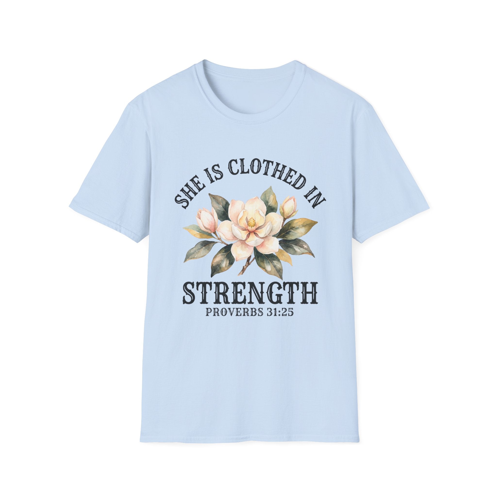 She Is Clothed in Strength T-Shirt