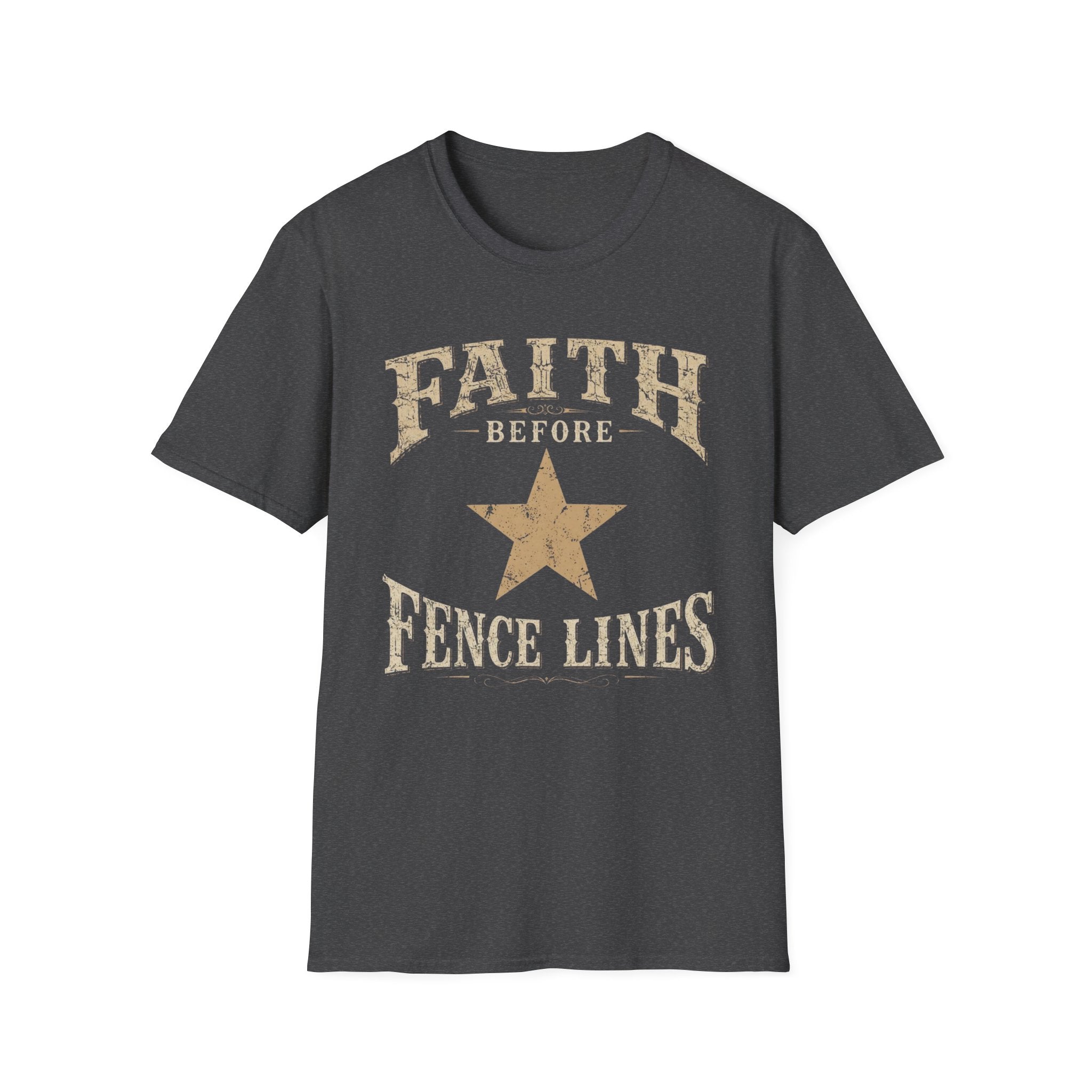 Faith Before Fence Lines T-Shirt
