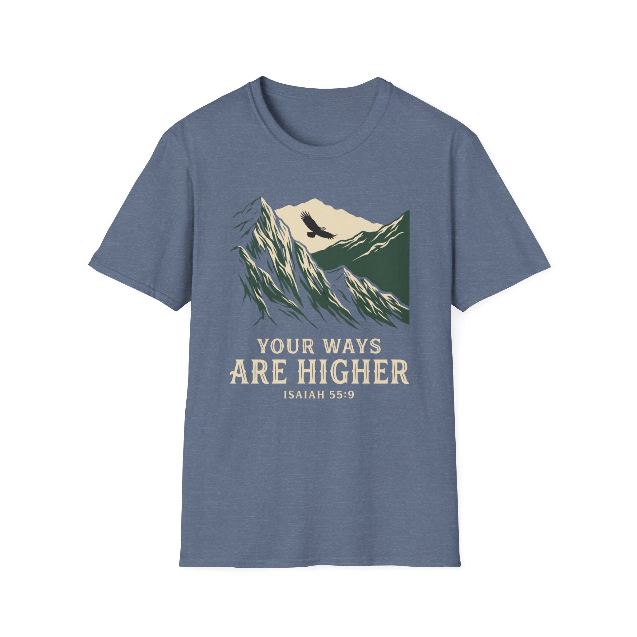 Your Ways are Higher T-Shirt