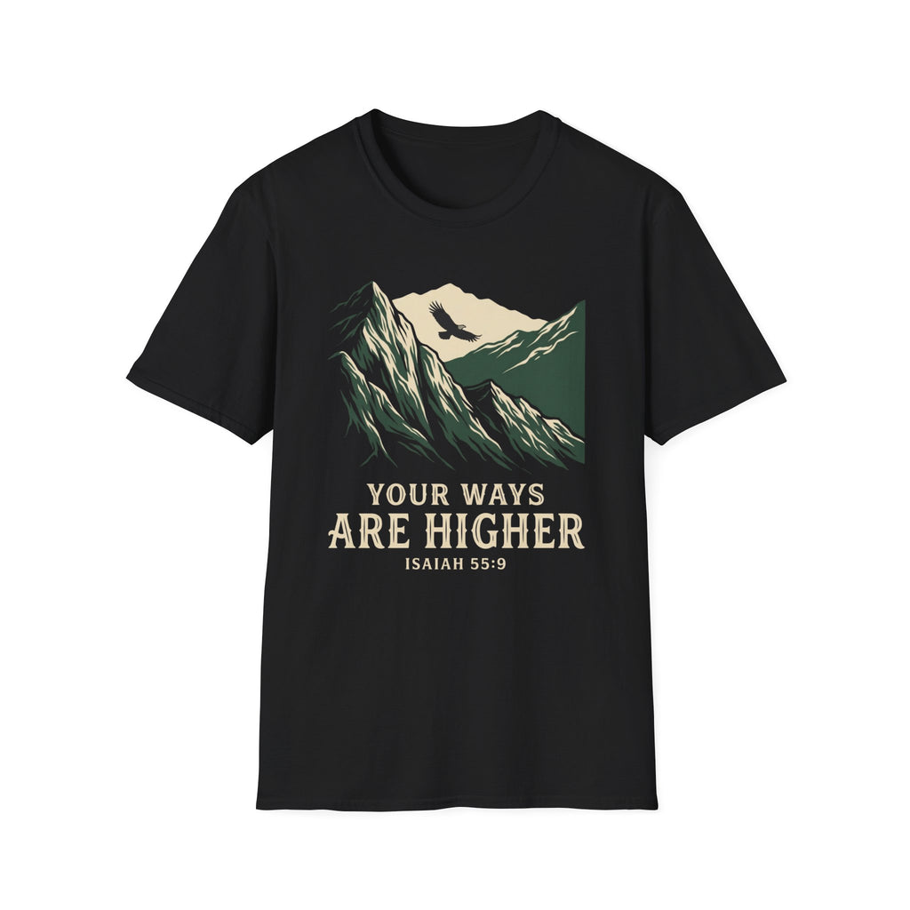 Your Ways are Higher T-Shirt