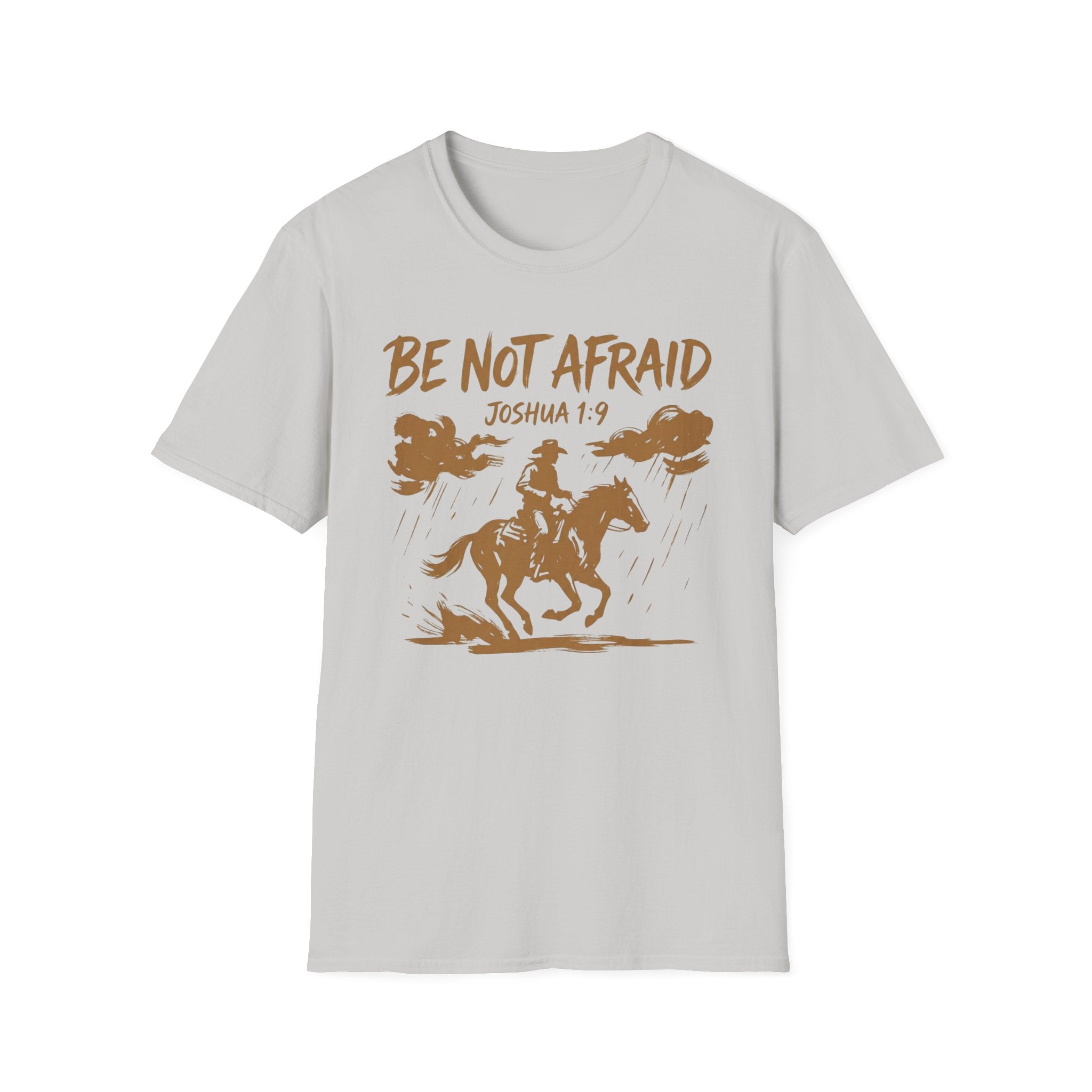 Be Not Afraid T-Shirt