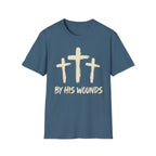 By His Wounds T-Shirt