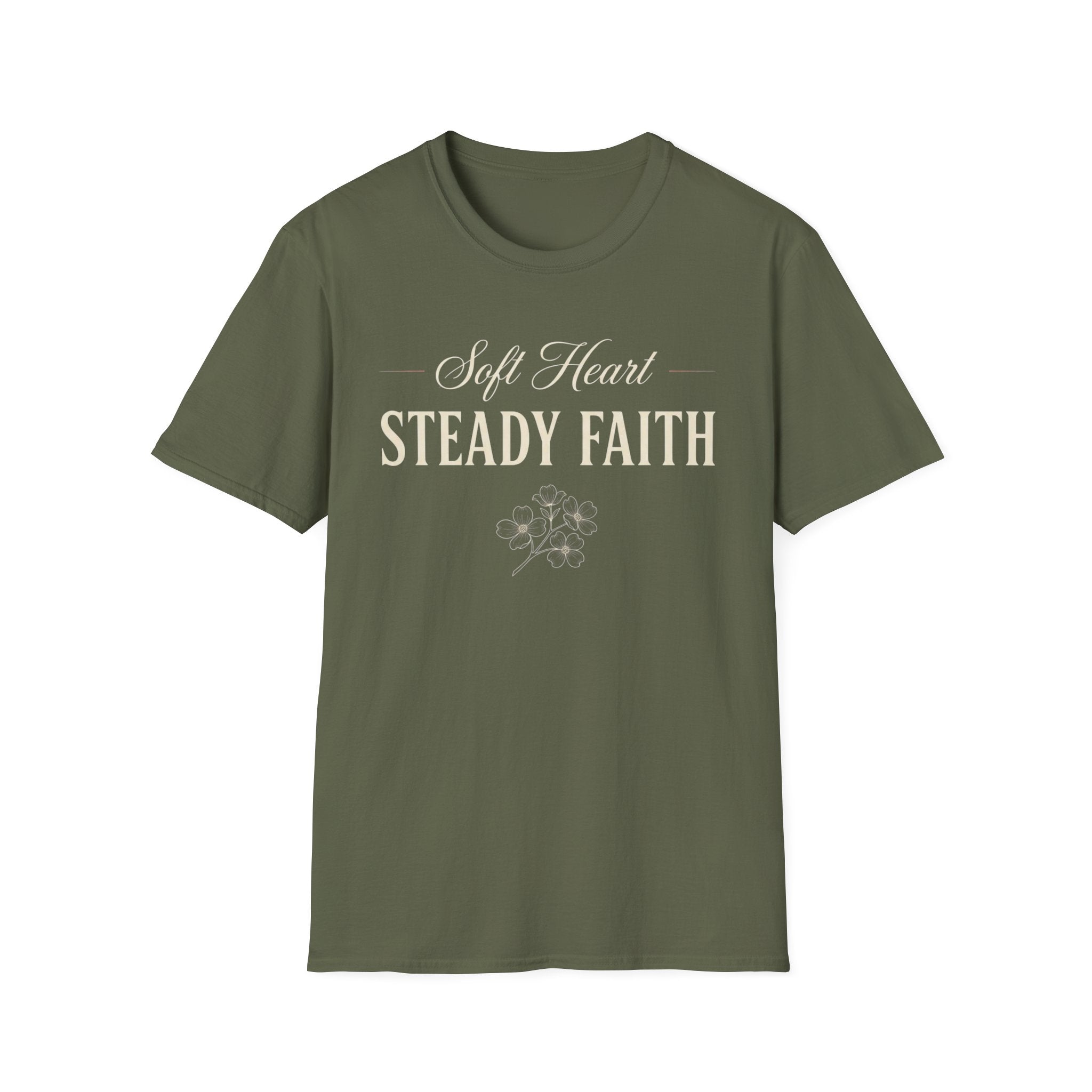 Soft Heart Steady Faith T-Shirt