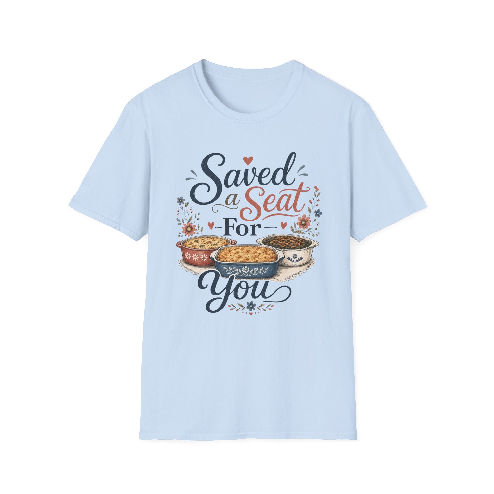 Saved a Seat for You T-Shirt