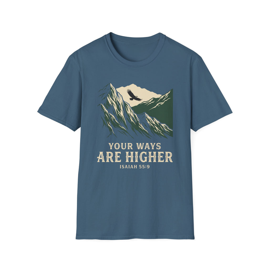 Your Ways are Higher T-Shirt