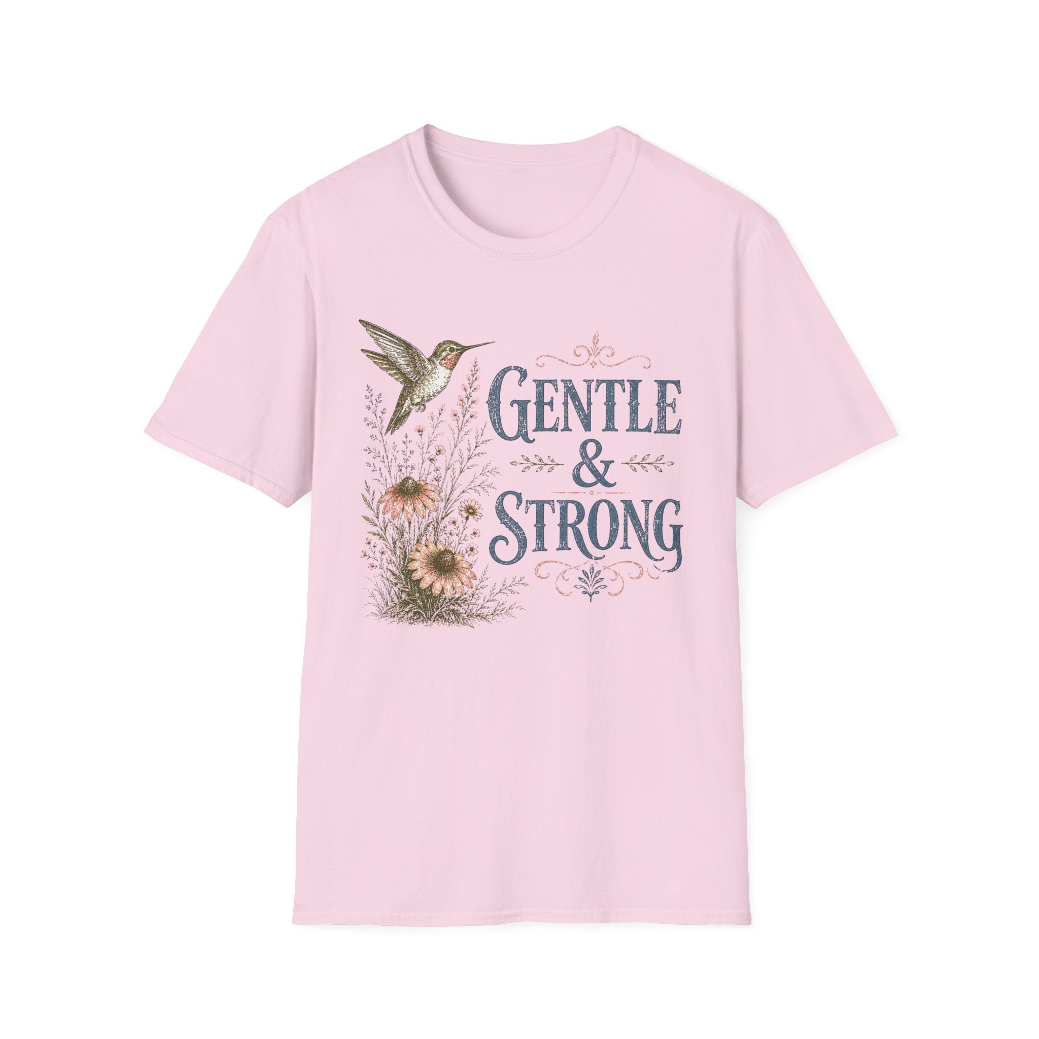 Gentle & Strong  T-Shirt