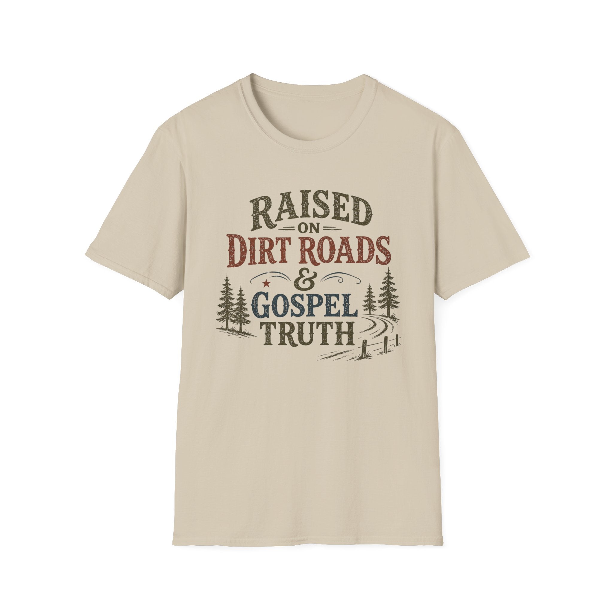 Dirt Roads and Gospel Truth T-Shirt