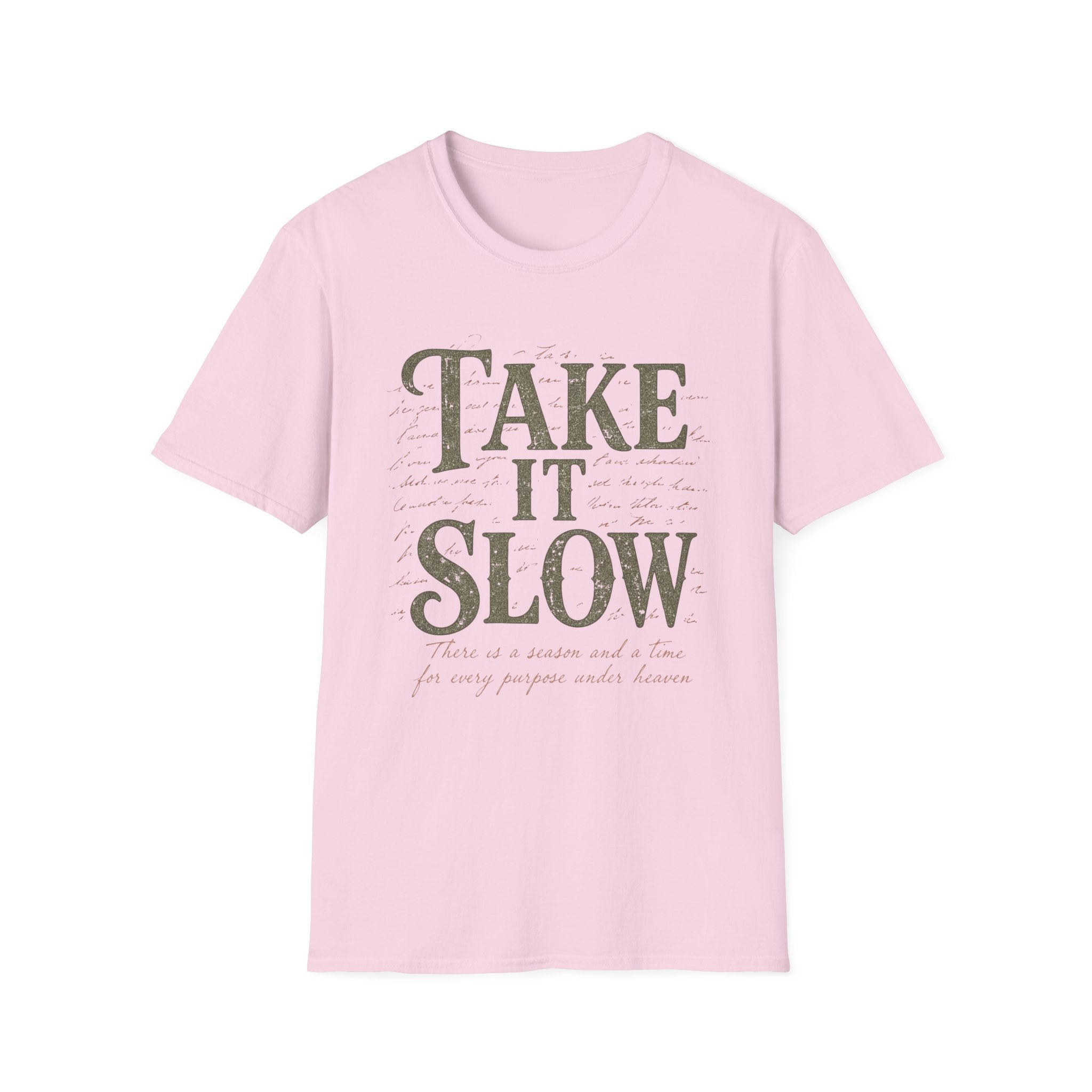 Take It Slow T-Shirt