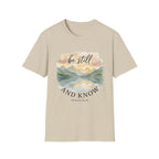 Be Still and Know T-Shirt