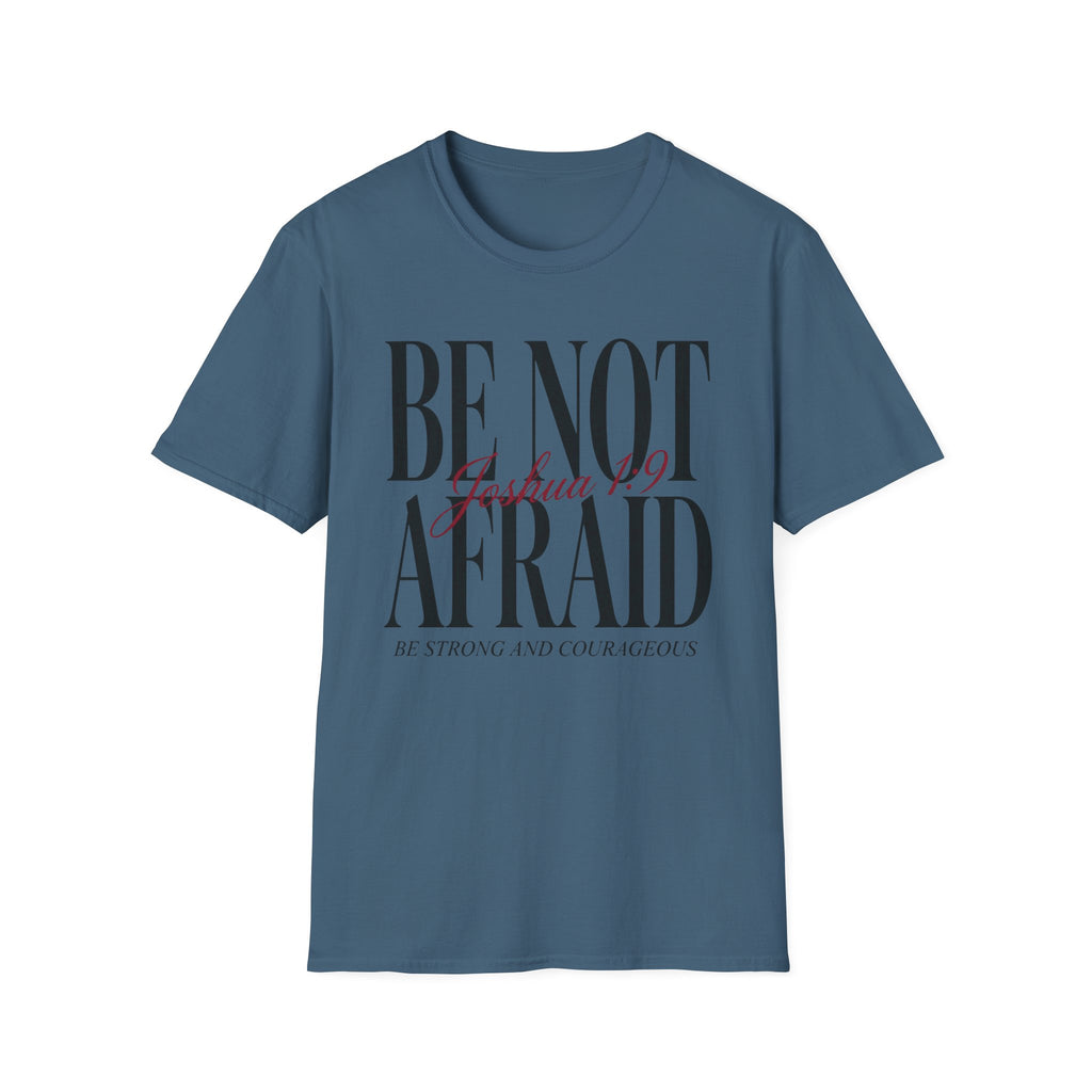 Be Not Afraid T-Shirt