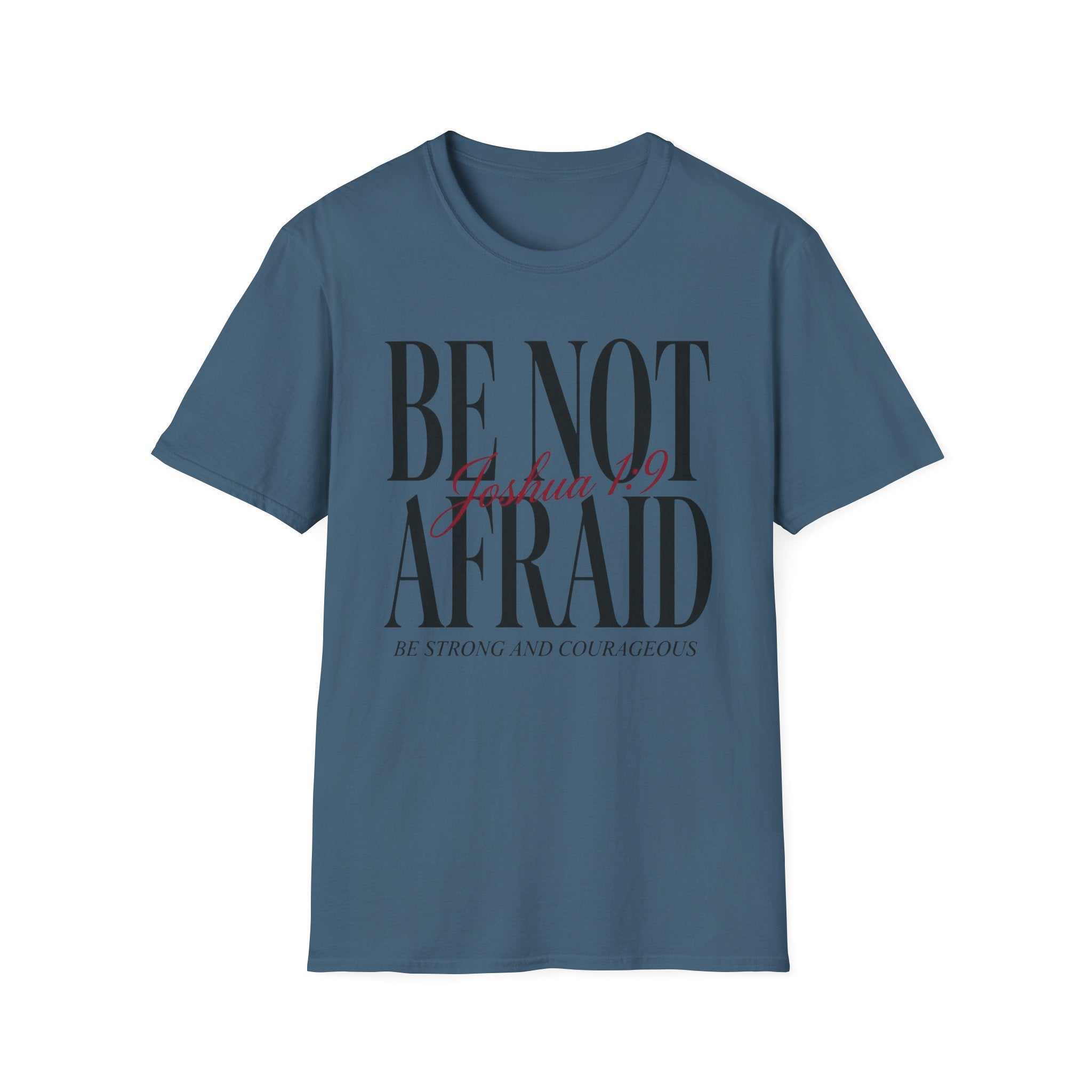 Be Not Afraid T-Shirt