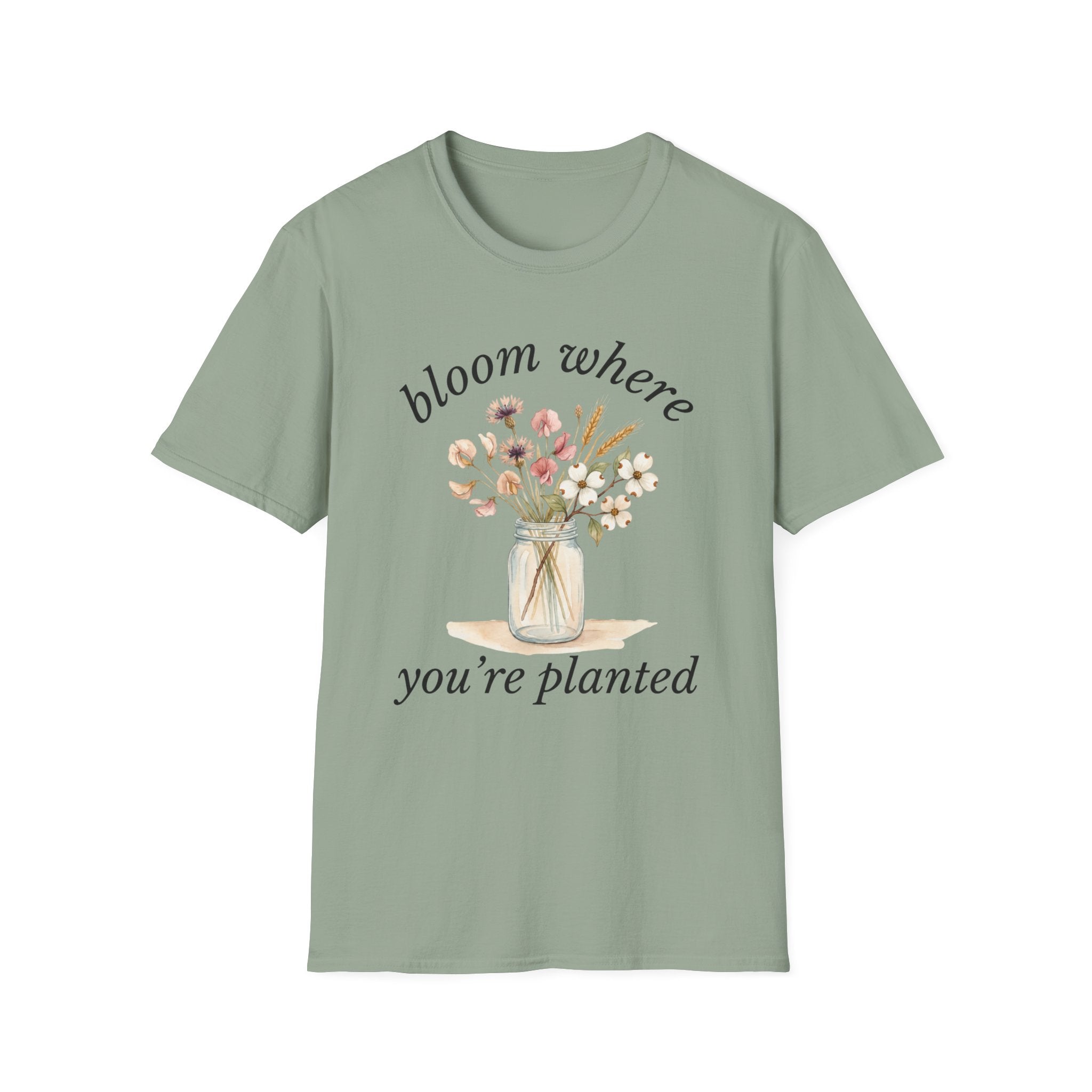 Bloom Where You're Planted T-Shirt