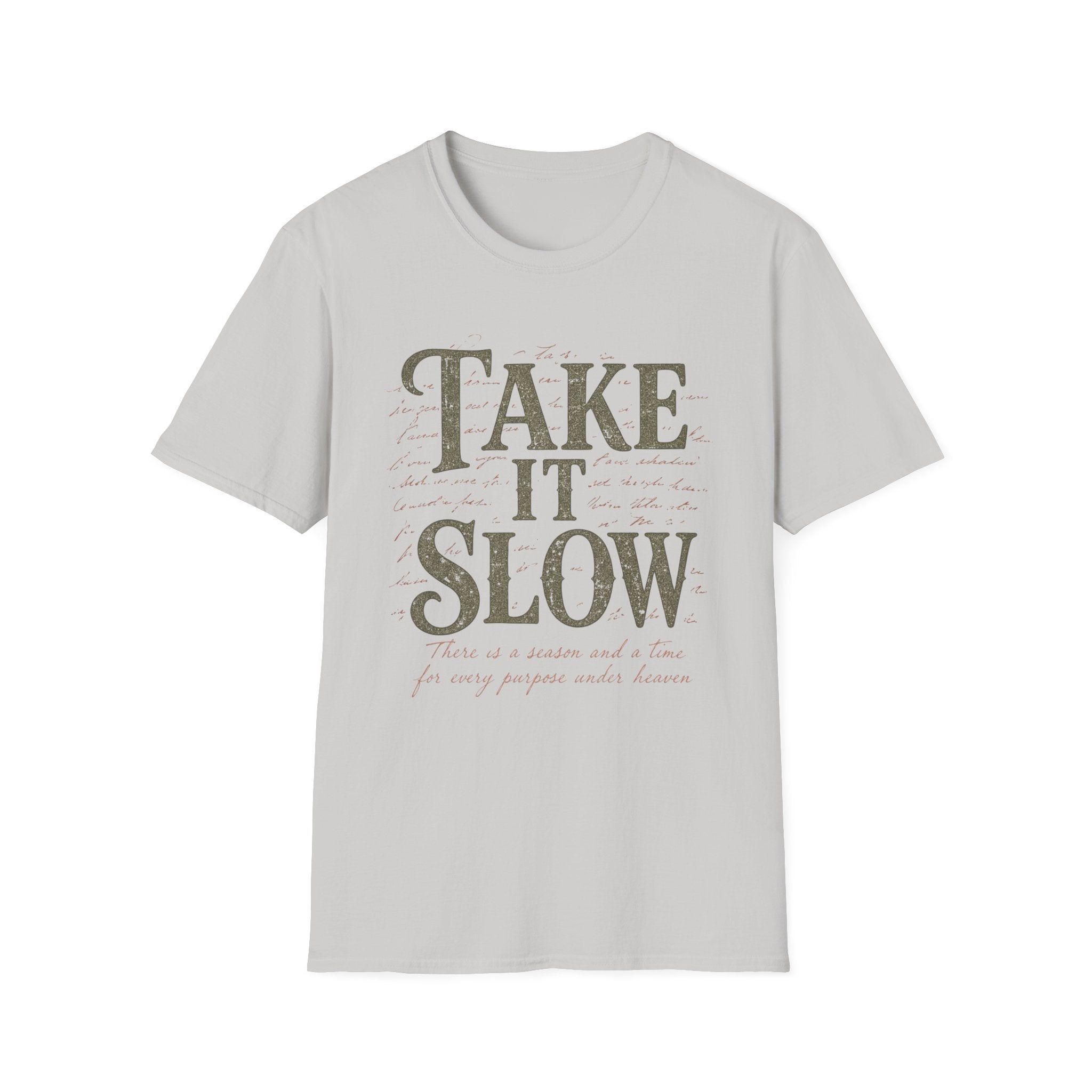 Take It Slow T-Shirt