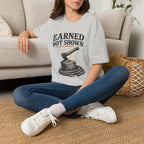 Earned Not Shown T-Shirt