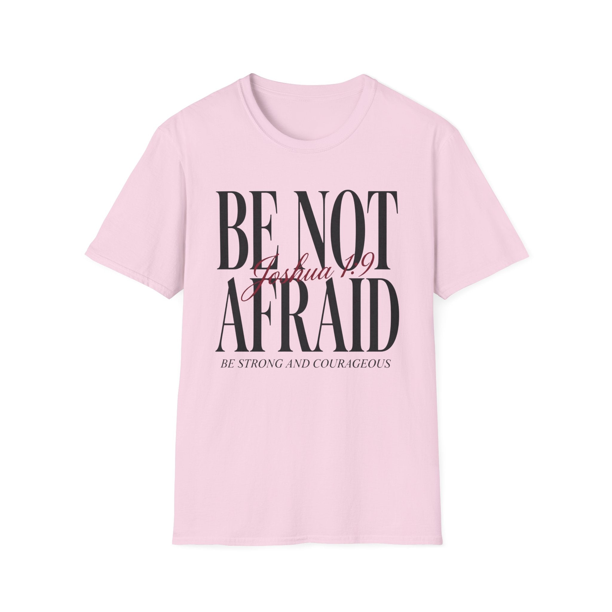 Be Not Afraid T-Shirt