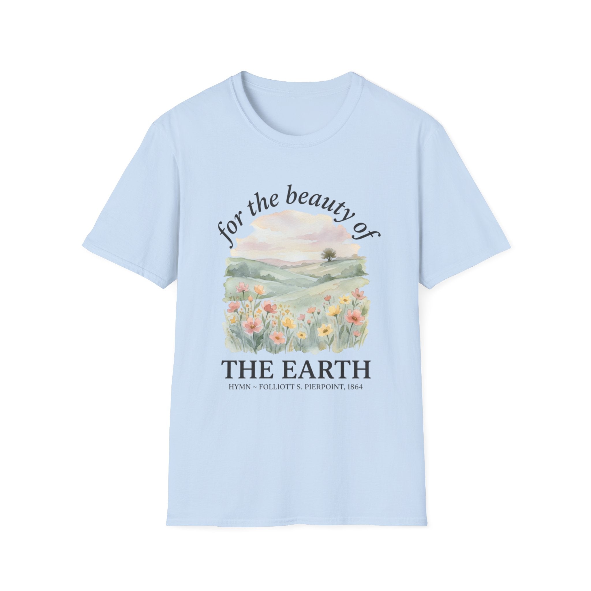 For the Beauty of the Earth T-Shirt
