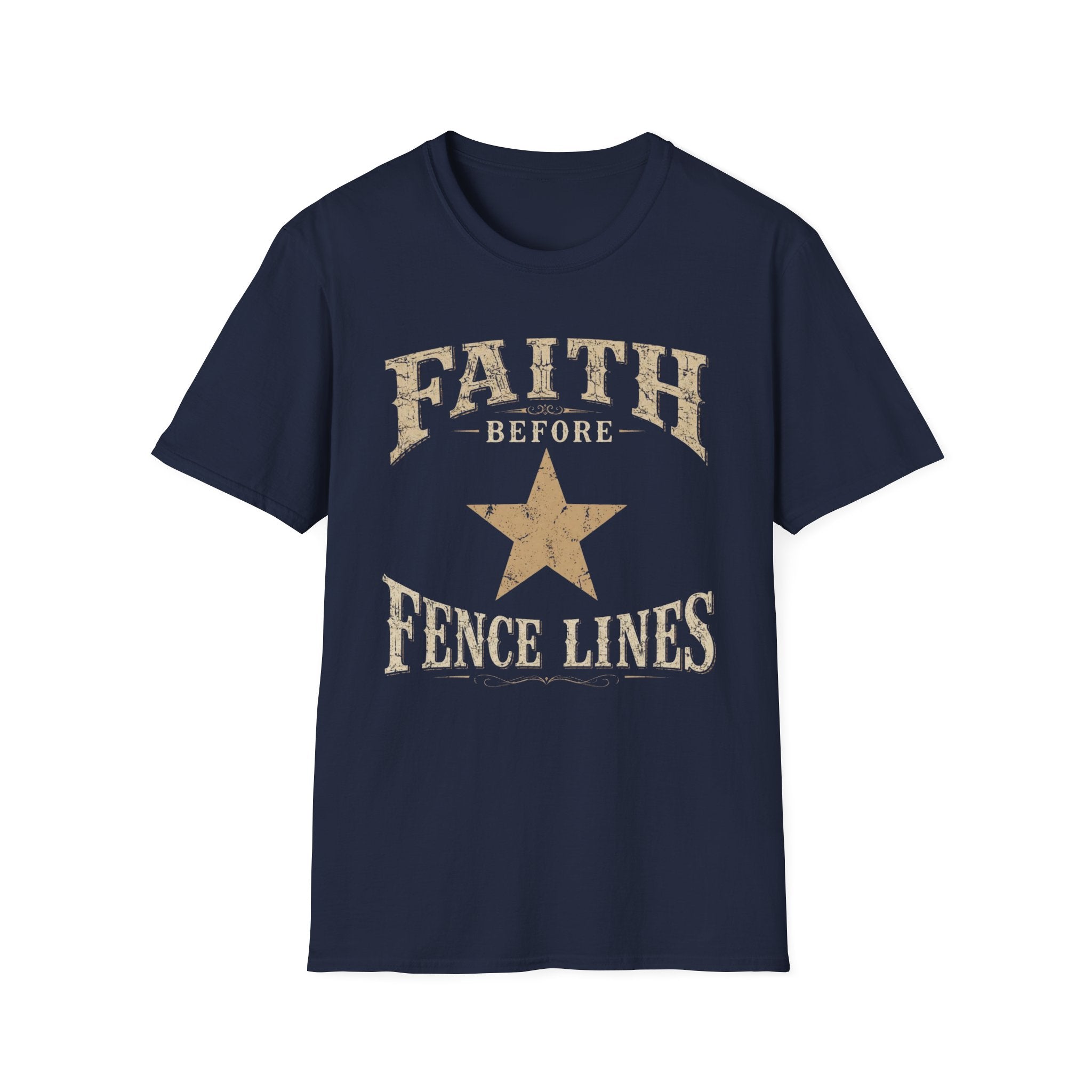 Faith Before Fence Lines T-Shirt